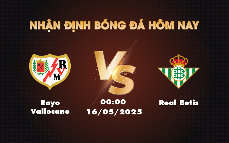 rayo vallecano real betis 16 05 la liga