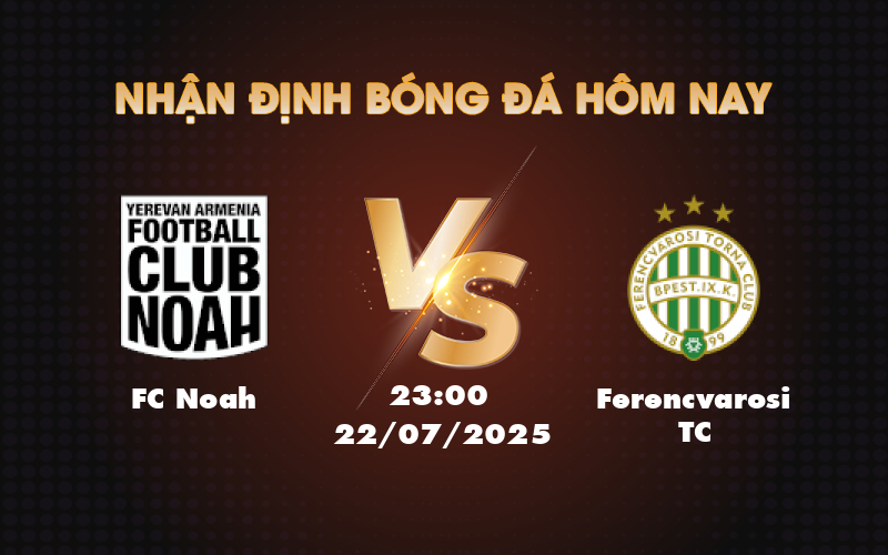 fc noah ferencvarosi tc 22 07 c1